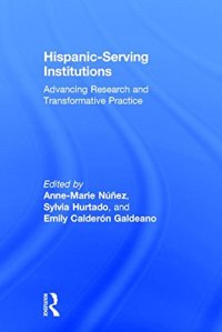 cover of the book Hispanic-Serving Institutions: Advancing Research and Transformative Practice