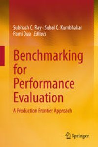 cover of the book Benchmarking for Performance Evaluation: A Production Frontier Approach