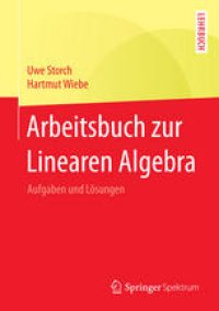 cover of the book Arbeitsbuch zur Linearen Algebra: Aufgaben und Lösungen