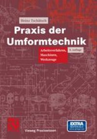 cover of the book Praxis der Umformtechnik: Arbeitsverfahren, Maschinen, Werkzeuge