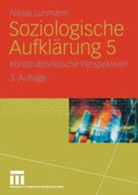 cover of the book Soziologische Aufklärung 5: Konstruktivistische Perspektiven