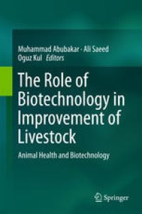 cover of the book The Role of Biotechnology in Improvement of Livestock: Animal Health and Biotechnology