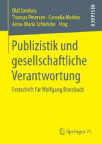 cover of the book Publizistik und gesellschaftliche Verantwortung: Festschrift für Wolfgang Donsbach