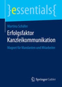 cover of the book Erfolgsfaktor Kanzleikommunikation: Magnet für Mandanten und Mitarbeiter