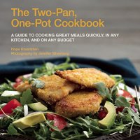 cover of the book The Two-Pan, One-Pot Cookbook: A Guide to Cooking Great Meals Quickly, in Any Kitchen, and On Any Budget