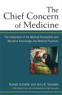 cover of the book The Chief Concern of Medicine: The Integration of the Medical Humanities and Narrative Knowledge into Medical Practices