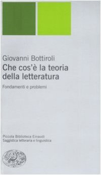 cover of the book Che cos'è la teoria della letteratura. Fondamenti e problemi