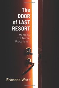 cover of the book The Door of Last Resort: Memoirs of a Nurse Practitioner