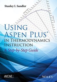 cover of the book Using Aspen Plus in Thermodynamics Instruction: A Step-by-Step Guide