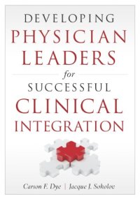 cover of the book Developing Physician Leaders for Successful Clinical Integration