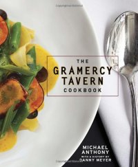 cover of the book The Gramercy Tavern Cookbook