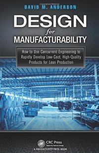 cover of the book Design for Manufacturability: How to Use Concurrent Engineering to Rapidly Develop Low-Cost, High-Quality Products for Lean Production