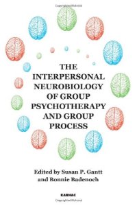 cover of the book The Interpersonal Neurobiology of Group Psychotherapy and Group Process