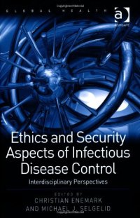 cover of the book Ethics and Security Aspects of Infectious Disease Control: Interdisciplinary Perspectives