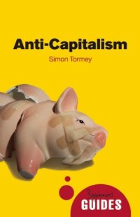 cover of the book Anti-Capitalism: A Beginner's Guide