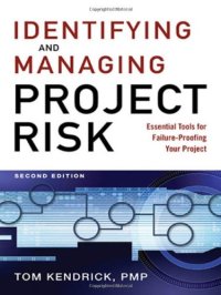 cover of the book Identifying and Managing Project Risk: Essential Tools for Failure-Proofing Your Project