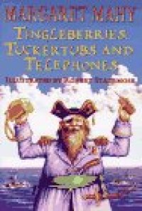 cover of the book Tingleberries, Tuckertubs and Telephones