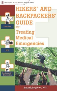 cover of the book Hikers' and Backpackers' Guide to Treating Medical Emergencies