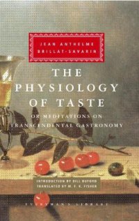 cover of the book The Physiology of Taste: Or Meditations on Transcendental Gastronomy