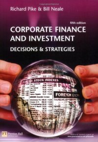 cover of the book Corporate Finance and Investment: Decisions & Strategies