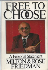 cover of the book Free to Choose: A Personal Statement