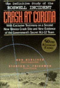 cover of the book Crash at Corona: The U.S. Military Retrieval and Cover-Up of a Ufo