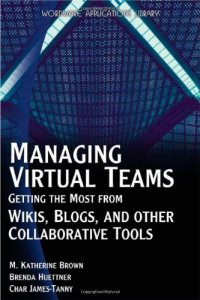 cover of the book Managing Virtual Teams: Getting The Most From Wikis, Blogs, And Other Collaborative Tools