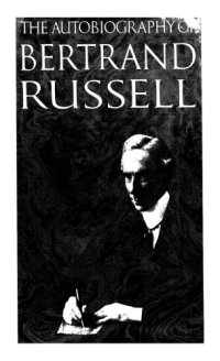 cover of the book The autobiography of Bertrand Russell : 1872-1914