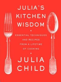 cover of the book Julia's Kitchen Wisdom