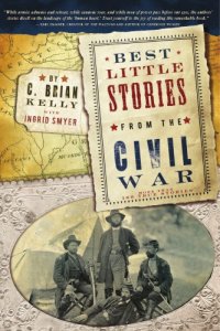 cover of the book Best little stories from the Civil War : more than 100 true stories