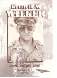 cover of the book Kenneth N. Walker : airpower's untempered crusader