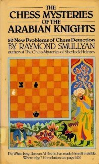 cover of the book The Chess Mysteries of the Arabian Knights