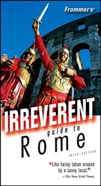 cover of the book Frommer's Irreverent Guide to Rome