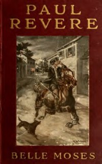 cover of the book Paul Revere, the torch bearer of the revolution