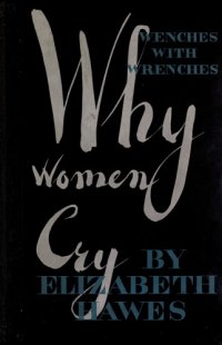 cover of the book Why women cry : or, Wenches with wrenches