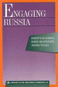 cover of the book Engaging Russia : a report to the Trilateral Commission