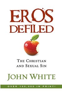 cover of the book Eros Defiled: The Christian and Sexual Sin