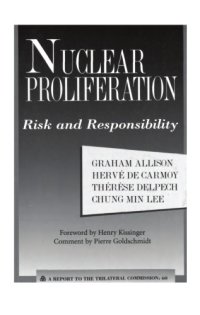 cover of the book Nuclear proliferation : risk and responsibility : a report to the Trilateral Commission