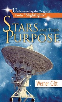 cover of the book Stars and Their Purpose: Understanding the Origin of Earth's "Nightlights"