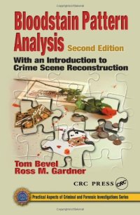 cover of the book Bloodstain Pattern Analysis: With an Introduction to Crime Scene Reconstruction, Second Edition