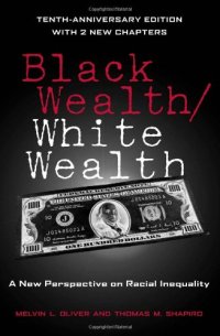 cover of the book Black Wealth / White Wealth: A New Perspective on Racial Inequality, 2nd Edition