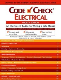 cover of the book Code Check Electrical: An Illustrated Guide to Wiring a Safe House, 4th Edition 