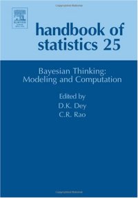 cover of the book Handbook of Statistics, Volume 25: Bayesian Thinking, Modeling and Computation 