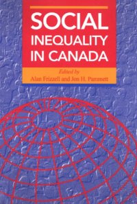 cover of the book Social Inequality in Canada: Measures the Consistency and Logic of Perceived Social Conditions and Priorities in Canada