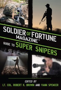 cover of the book Soldier of Fortune Magazine Guide to Super Snipers