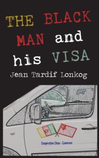 cover of the book The Black Man and His Visa