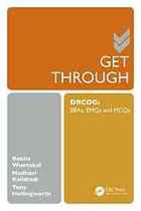 cover of the book Get Through DRCOG: SBAs, EMQs and McQs