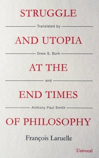 cover of the book Struggle and Utopia at the End Times of Philosophy