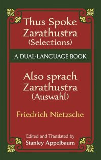 cover of the book Thus Spoke Zarathustra (Selections) / Also sprach Zarathustra (Auswahl): A Dual-Language Book