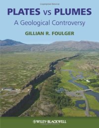 cover of the book Plates vs Plumes: A Geological Controversy